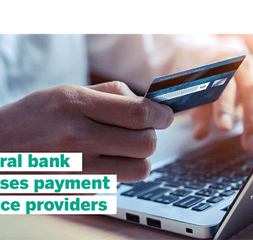 Financial Services – Central bank licenses payment service providers